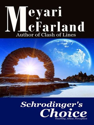 cover image of Schrodinger's Choice